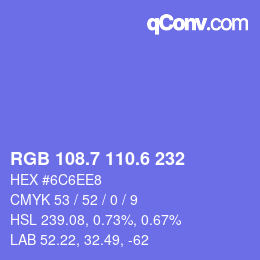 カラーコード: RGB 108.7 110.6 232 | qconv.com