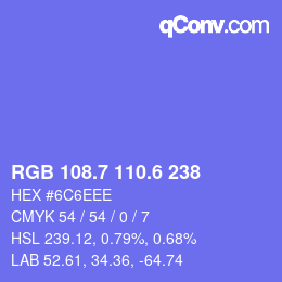 カラーコード: RGB 108.7 110.6 238 | qconv.com