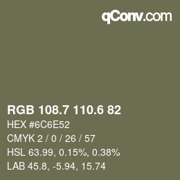 カラーコード: RGB 108.7 110.6 82 | qconv.com