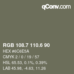 カラーコード: RGB 108.7 110.6 90 | qconv.com