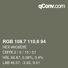 カラーコード: RGB 108.7 110.6 94 | qconv.com
