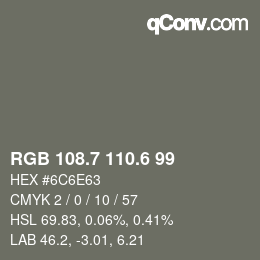 カラーコード: RGB 108.7 110.6 99 | qconv.com