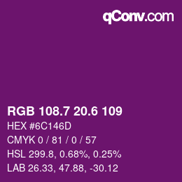 カラーコード: RGB 108.7 20.6 109 | qconv.com