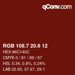 カラーコード: RGB 108.7 20.6 12 | qconv.com