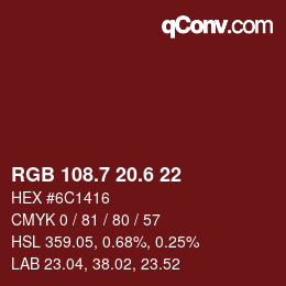 カラーコード: RGB 108.7 20.6 22 | qconv.com