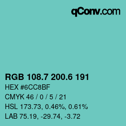 カラーコード: RGB 108.7 200.6 191 | qconv.com
