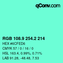 カラーコード: RGB 108.9 254.2 214 | qconv.com
