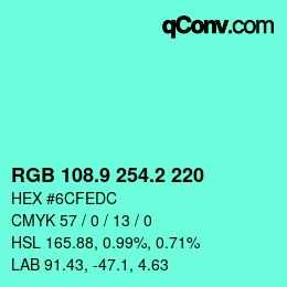 カラーコード: RGB 108.9 254.2 220 | qconv.com