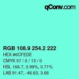 カラーコード: RGB 108.9 254.2 222 | qconv.com