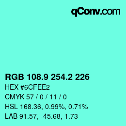 カラーコード: RGB 108.9 254.2 226 | qconv.com