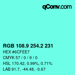 カラーコード: RGB 108.9 254.2 231 | qconv.com