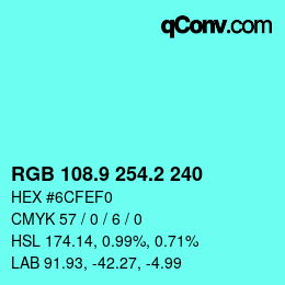 カラーコード: RGB 108.9 254.2 240 | qconv.com