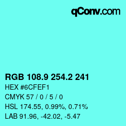カラーコード: RGB 108.9 254.2 241 | qconv.com