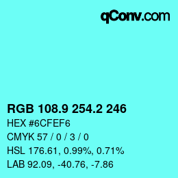 カラーコード: RGB 108.9 254.2 246 | qconv.com