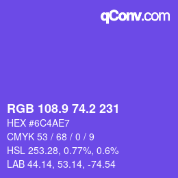 カラーコード: RGB 108.9 74.2 231 | qconv.com
