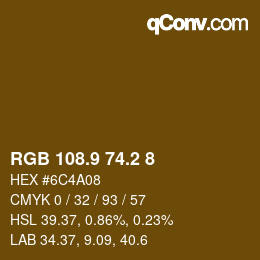 カラーコード: RGB 108.9 74.2 8 | qconv.com