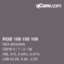 Color code: RGB 108 100 106 | qconv.com