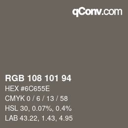 Color code: RGB 108 101 94 | qconv.com