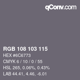 Color code: RGB 108 103 115 | qconv.com