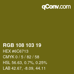 Color code: RGB 108 103 19 | qconv.com