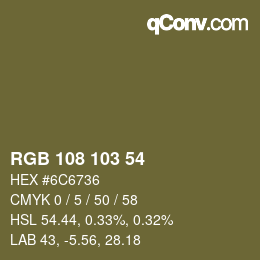 Color code: RGB 108 103 54 | qconv.com