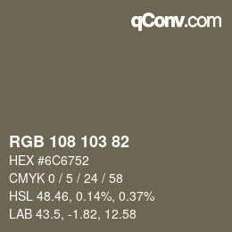カラーコード: RGB 108 103 82 | qconv.com