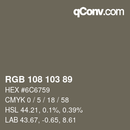 Color code: RGB 108 103 89 | qconv.com
