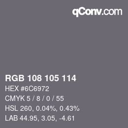 Farbcode: RGB 108 105 114 | qconv.com