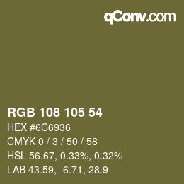 Código de color: RGB 108 105 54 | qconv.com