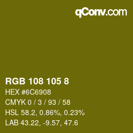 カラーコード: RGB 108 105 8 | qconv.com