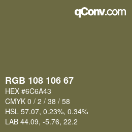 Color code: RGB 108 106 67 | qconv.com