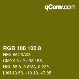 Color code: RGB 108 106 8 | qconv.com