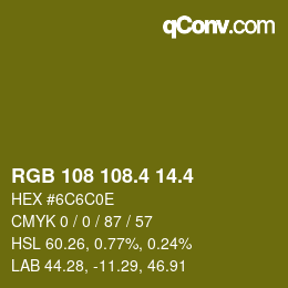 カラーコード: RGB 108 108.4 14.4 | qconv.com