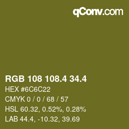 カラーコード: RGB 108 108.4 34.4 | qconv.com
