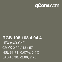 カラーコード: RGB 108 108.4 94.4 | qconv.com