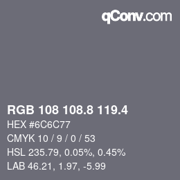 カラーコード: RGB 108 108.8 119.4 | qconv.com