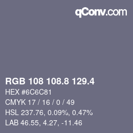 カラーコード: RGB 108 108.8 129.4 | qconv.com