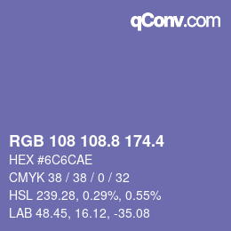 カラーコード: RGB 108 108.8 174.4 | qconv.com