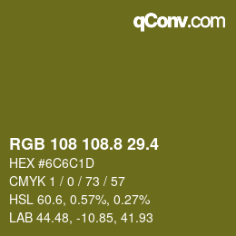 カラーコード: RGB 108 108.8 29.4 | qconv.com