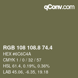カラーコード: RGB 108 108.8 74.4 | qconv.com
