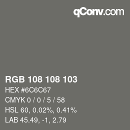 Code couleur: RGB 108 108 103 | qconv.com