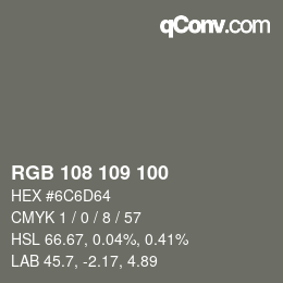 Color code: RGB 108 109 100 | qconv.com