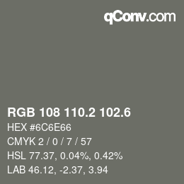 カラーコード: RGB 108 110.2 102.6 | qconv.com