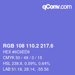 カラーコード: RGB 108 110.2 217.6 | qconv.com
