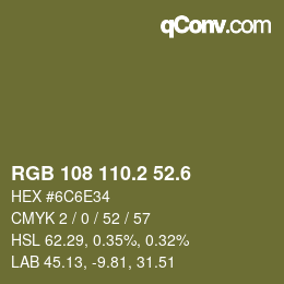 カラーコード: RGB 108 110.2 52.6 | qconv.com