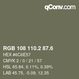 カラーコード: RGB 108 110.2 87.6 | qconv.com