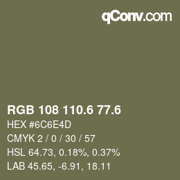 カラーコード: RGB 108 110.6 77.6 | qconv.com