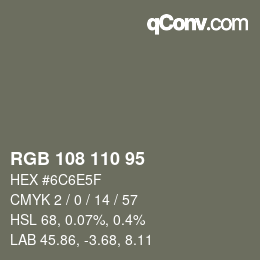 颜色代码: RGB 108 110 95 | qconv.com