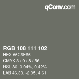 Color code: RGB 108 111 102 | qconv.com