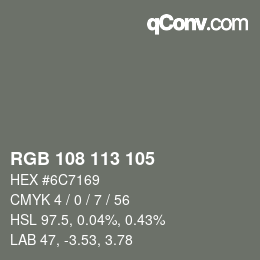 Color code: RGB 108 113 105 | qconv.com